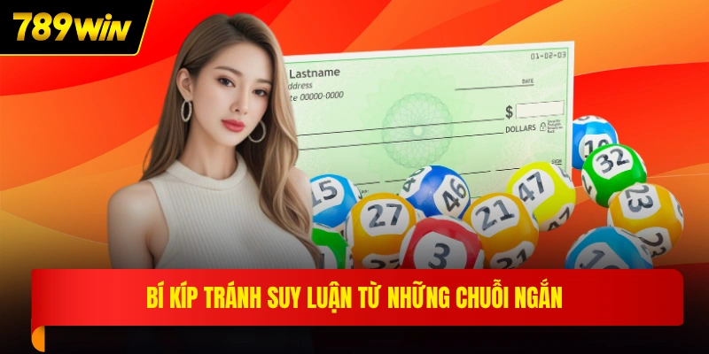 Bí kíp tránh suy luận từ những chuỗi ngắn